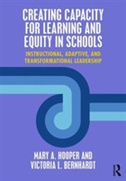 Creating Capacity for Learning and Equity in Schools