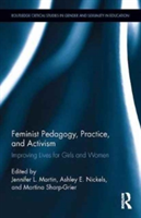 Feminist Pedagogy, Practice, and Activism