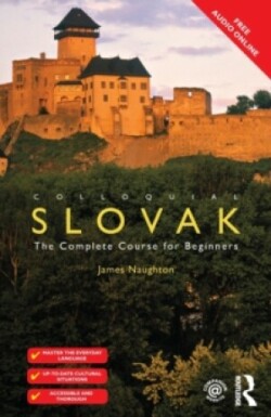 Colloquial Slovak:  The Complete Course for Beginners