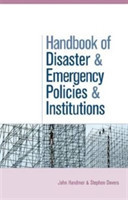 Handbook of Disaster and Emergency Policies and Institutions