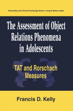 Assessment of Object Relations Phenomena in Adolescents: Tat and Rorschach Measu