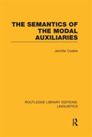 Semantics of the Modal Auxiliaries (RLE Linguistics B: Grammar)