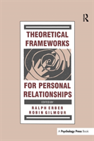 Theoretical Frameworks for Personal Relationships