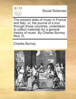 Present State of Music in France and Italy