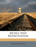 Moses And Monotheism