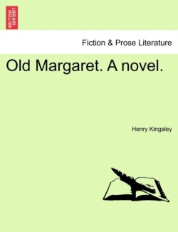 Old Margaret. a Novel.