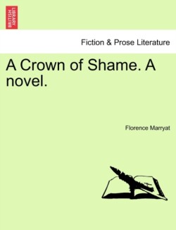 Crown of Shame. a Novel.