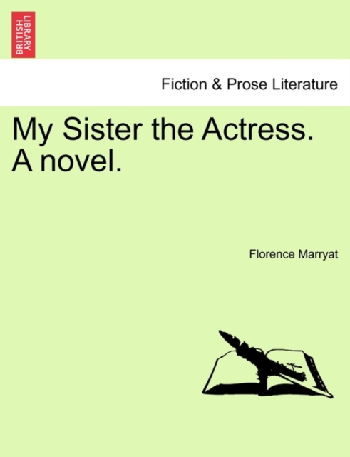 My Sister the Actress. a Novel.
