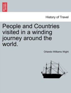 People and Countries visited in a winding journey around the world.