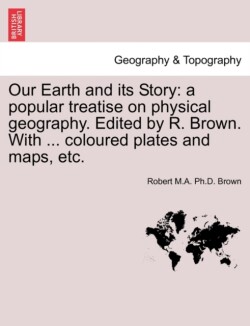 Our Earth and Its Story