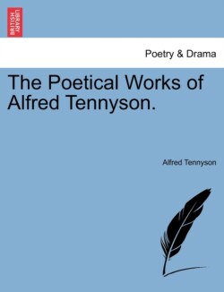 Poetical Works of Alfred Tennyson.