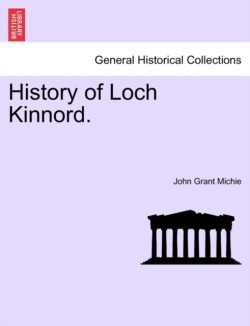 History of Loch Kinnord.