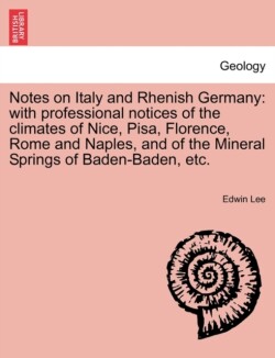 Notes on Italy and Rhenish Germany