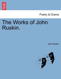 Works of John Ruskin.