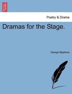 Dramas for the Stage. Vol. II.