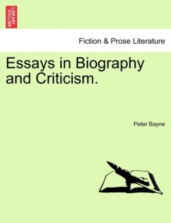 Essays in Biography and Criticism.