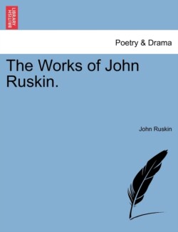 Works of John Ruskin.