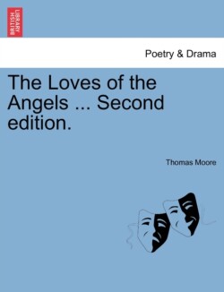 Loves of the Angels ... Second Edition.