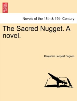 Sacred Nugget. a Novel.