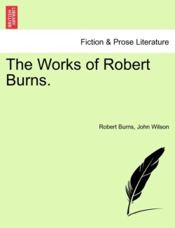 Works of Robert Burns.