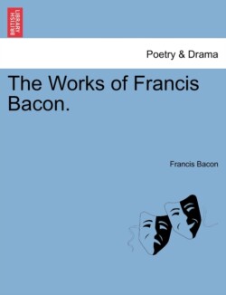 Works of Francis Bacon.