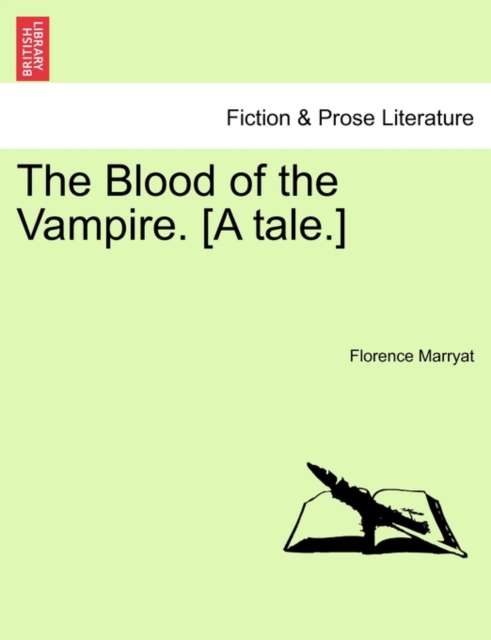Blood of the Vampire. [A Tale.]