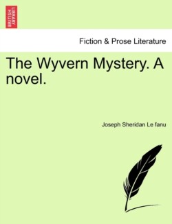 Wyvern Mystery. a Novel.