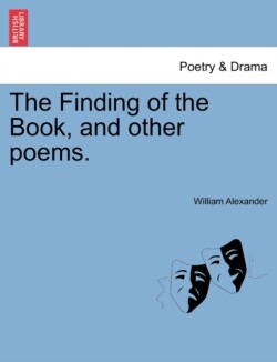 Finding of the Book, and Other Poems.