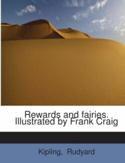 Rewards and fairies. Illustrated by Frank Craig