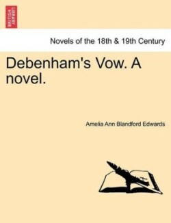 Debenham's Vow. a Novel.