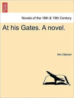 At His Gates. a Novel.