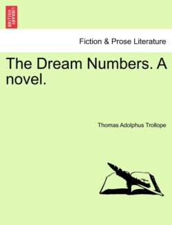 Dream Numbers. a Novel.