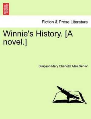 Winnie's History. [A Novel.]Vol.III