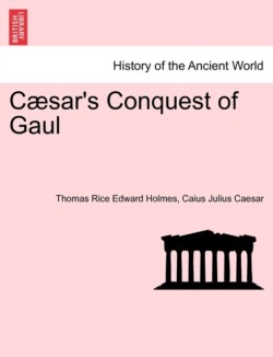 Cæsar's Conquest of Gaul