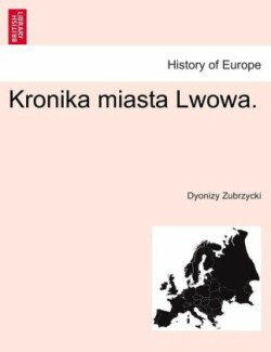 Kronika miasta Lwowa.