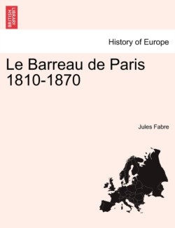 Barreau de Paris 1810-1870