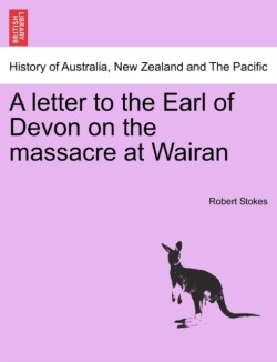 Letter to the Earl of Devon on the Massacre at Wairan