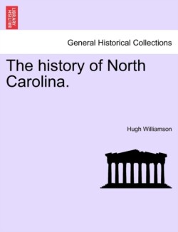 History of North Carolina. Vol. II