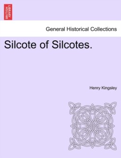 Silcote of Silcotes.