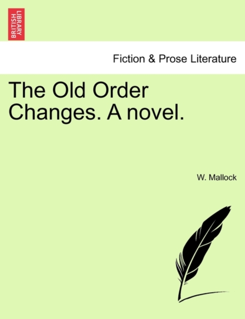 Old Order Changes. a Novel.