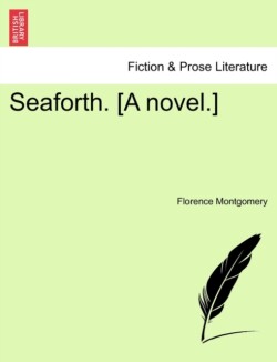 Seaforth. [A Novel.]