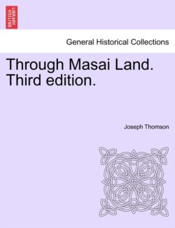 Through Masai Land. Third edition.