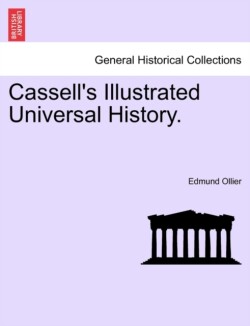 Cassell's Illustrated Universal History.
