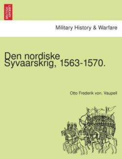 Den Nordiske Syvaarskrig, 1563-1570.