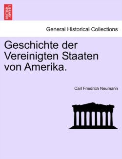 Geschichte Der Vereinigten Staaten Von Amerika.