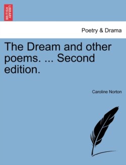 Dream and Other Poems. ... Second Edition.