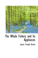 Whale Fishery and Its Appliances