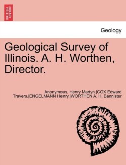 Geological Survey of Illinois. A. H. Worthen, Director. Volume III.