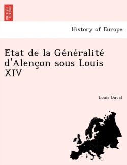 État de la Généralité d'Alençon sous Louis XIV