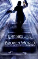 Engines of the Broken World